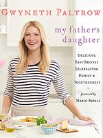 My Father’s Daughter Delicious, Easy Recipes Celebrating Family Togetherness