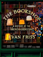The Bookshop A History of the American Bookstore