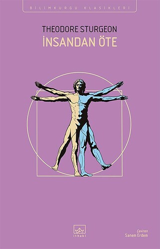 thedore-stıurgeon-İnsandan-Öte