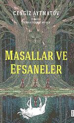 Masallar ve Efsaneler