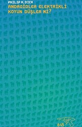 Androidler Elektrikli Koyun Düşler Mi