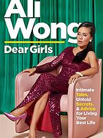 Dear Girls Intimate Tales, Untold Secrets, & Advice for Living Your Best Life