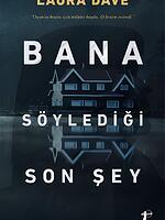 Bana Söylediği Son Şey