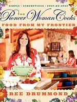 The Pioneer Woman Cooks Food from My Frontier
