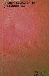 Palmer Eldritch’in 3 Stigmatası