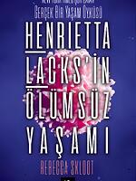 Henrietta Lacks’in Ölümsüz Yaşamı