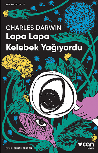 17. Lapa Lapa Kelebek Yağıyordu (Charles Darwin)