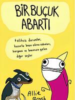 Bir Buçuk Abartı Talihsiz Durumlar, Kusurlu Başa Çıkma Çabaları, Kargaşa ve Başımıza Gelen Diğer Şeyler