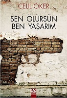 Sen%20%C3%96l%C3%BCrs%C3%BCn%20Ben%20Ya%C5%9Far%C4%B1m