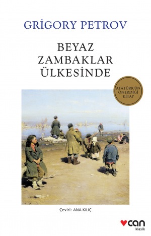 Beyaz Zambaklar Ülkesinde (Grigory Petrov)